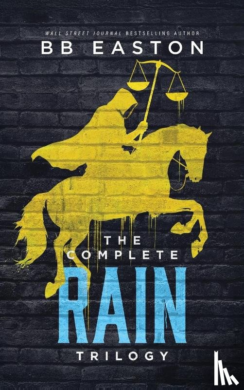 Easton, Bb - The Complete Rain Trilogy