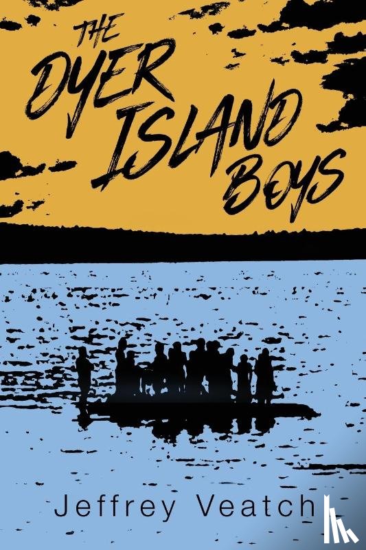 Veatch, Jeffrey - The Dyer Island Boys