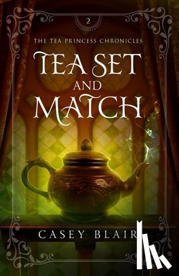 Blair, Casey - Tea Set and Match