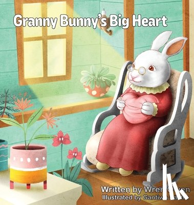 Owen, Wren - Granny Bunny's Big Heart