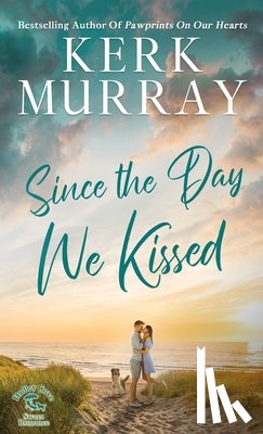 Murray, Kerk - Since the Day We Kissed