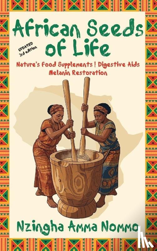Nommo, Nzingha A - African Seeds of Life