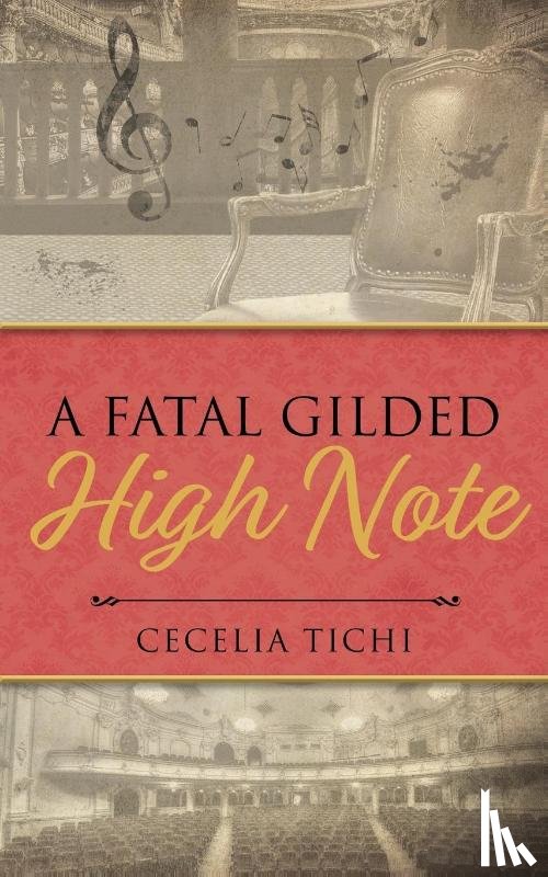 Tichi, Cecelia - A Fatal Gilded High Note