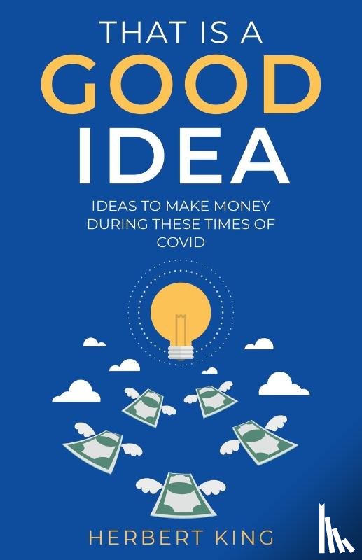 King, Herbert - That Is A Good Idea