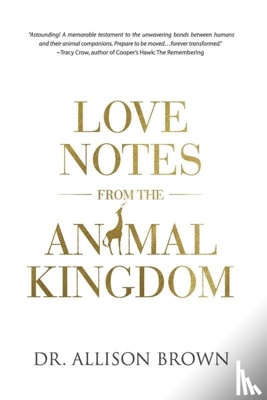 Brown, Allison - Love Notes from the Animal Kingdom