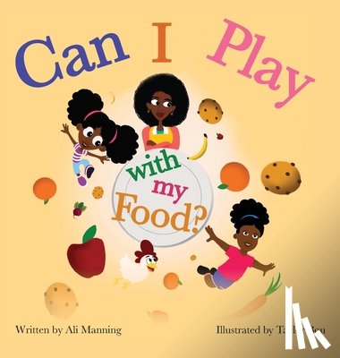 Manning, Ali - Can I Play with my Food?