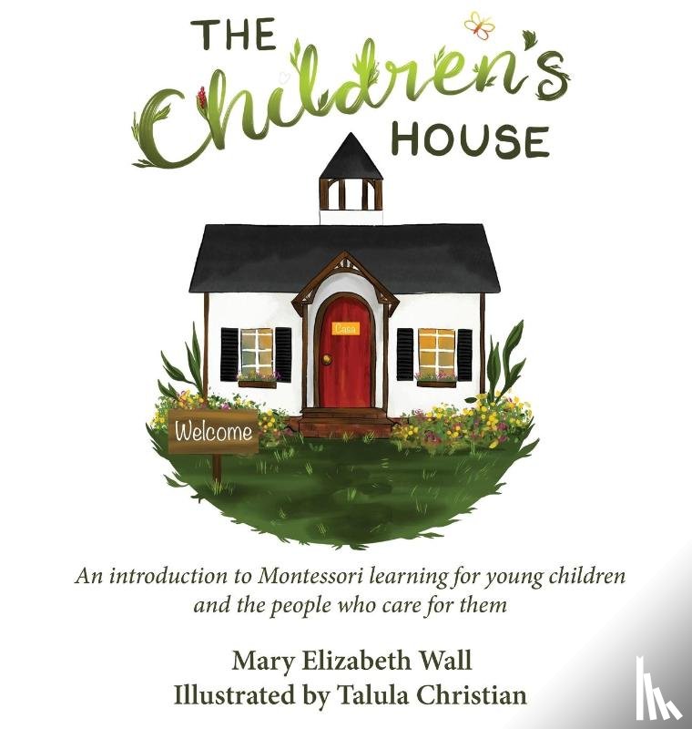 Wall, Mary Elizabeth - The Children's House