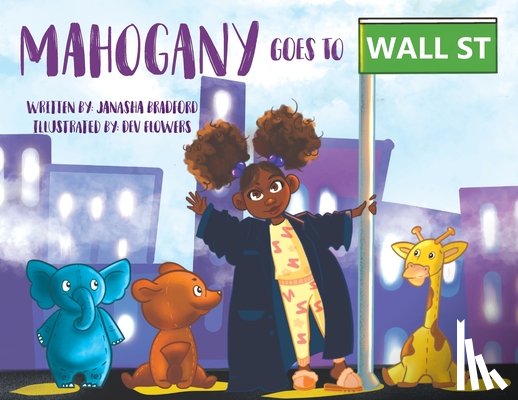 Bradford, Janasha - Mahogany goes to Wall Street