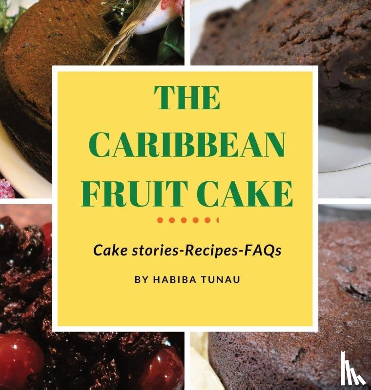 Tunau, Habiba - The Caribbean Fruit Cake