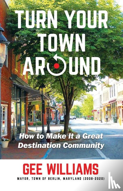Williams, Gee - Turn Your Town Around