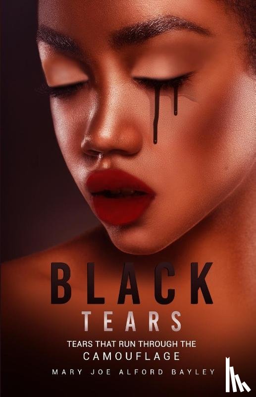 Bayley, Mary Joe Alford - Black Tears