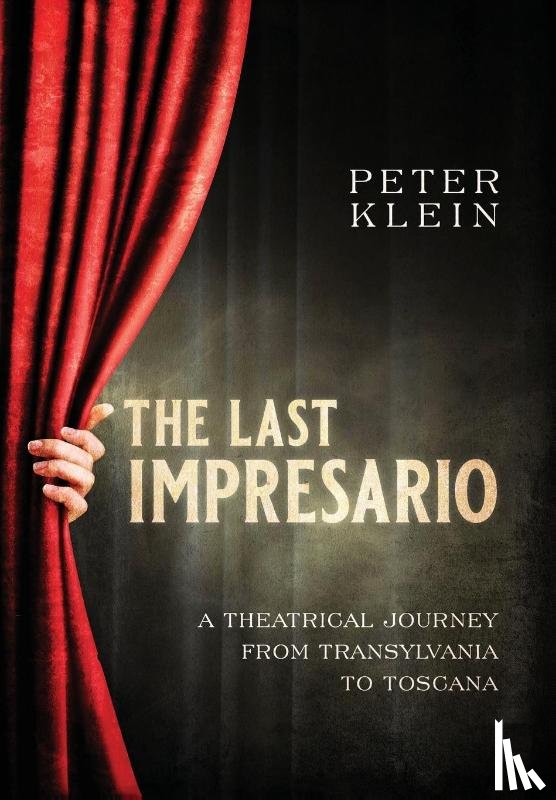 Klein, Peter - The Last Impresario