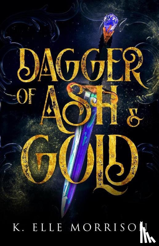 Morrison, K Elle - Dagger Of Ash And Gold