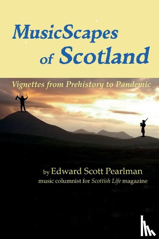 Pearlman, Edward - MusicScapes of Scotland