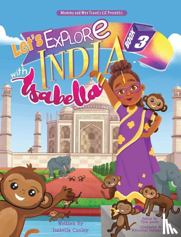 Cooley, Isabella - Lets Explore India With Isabella