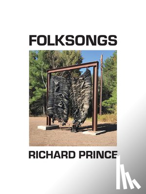 Prince, Richard - Richard Prince: Folksongs
