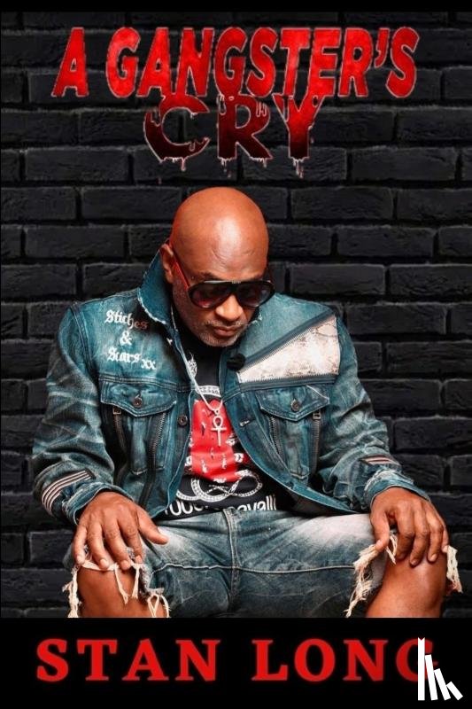 Long, Stan - A Gangster's Cry