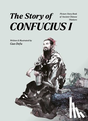 Guo, Defu - The Story of Confucius I