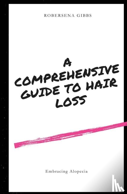 Gibbs, Robersena - Embracing Alopecia