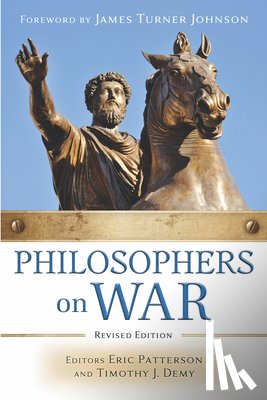 Patterson, Eric - Philosophers on War (Revised E