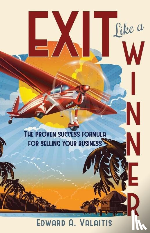 Valaitis, Edward - Exit Like a Winner