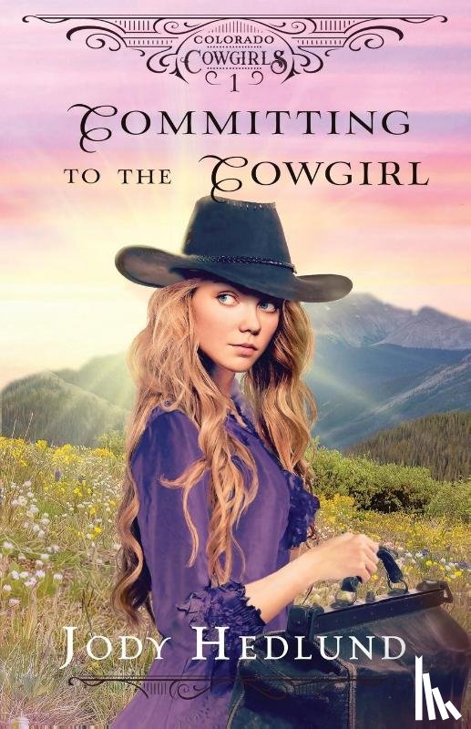 Hedlund, Jody - Committing to the Cowgirl