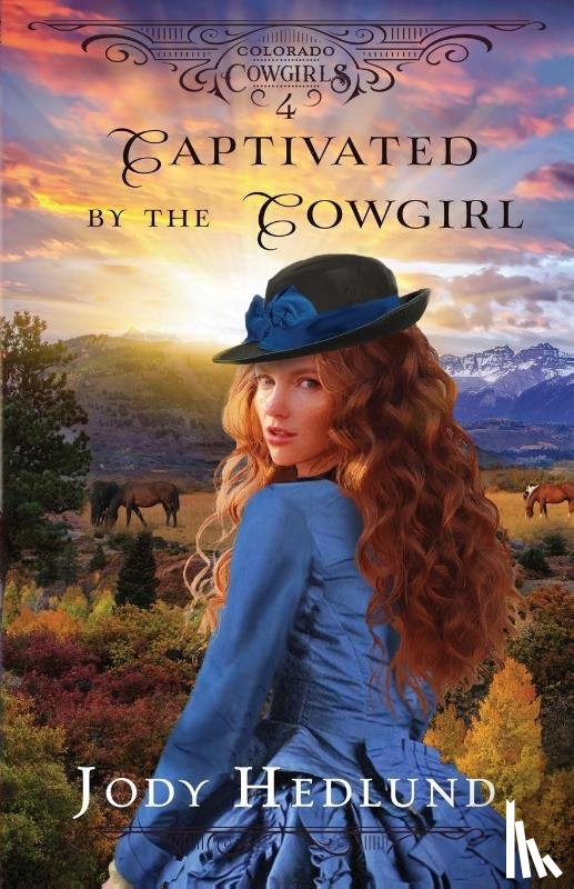 Hedlund, Jody - Captivated by the Cowgirl