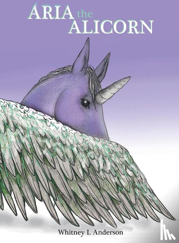 Anderson, Whitney L - Aria the Alicorn