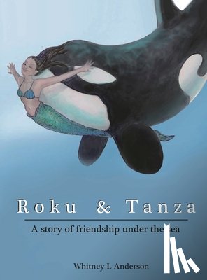 Anderson, Whitney L - Roku and Tanza