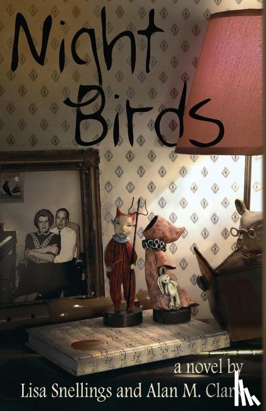 Snellings, Lisa, Clark, Alan M. - Night Birds
