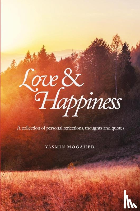 Mogahed, Yasmin - Love & Happiness