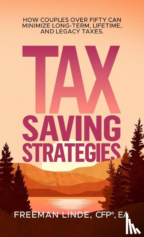 Linde, Freeman - Tax Saving Strategies
