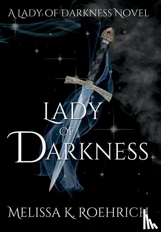 Roehrich, Melissa K - Lady of Darkness