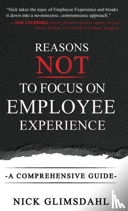 Glimsdahl, Nick - Reasons NOT to Focus on Employee Experience