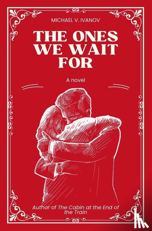 Ivanov, Michael V - The Ones We Wait For