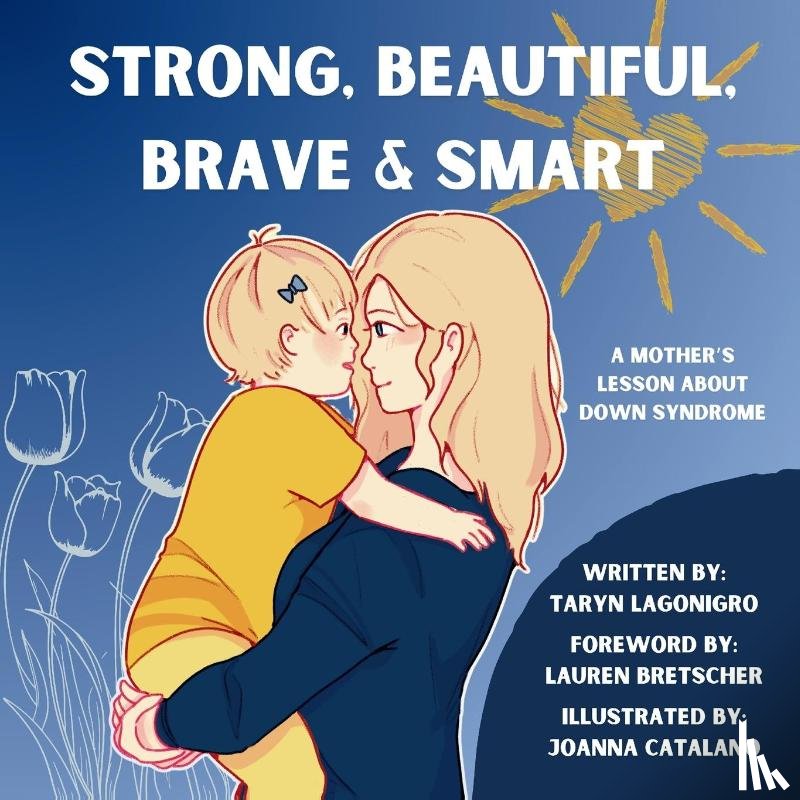 Lagonigro, Taryn D - Strong, Beautiful, Brave & Smart