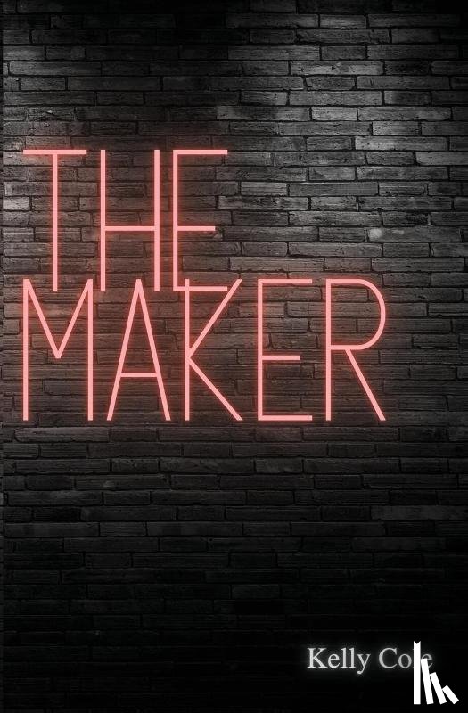 Cole, Kelly - The Maker