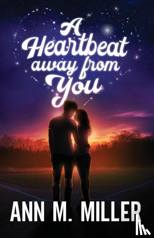 Miller, Ann M - A Heartbeat away from You