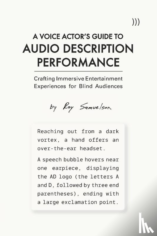 Samuelson, Roy - A Voice Actor's Guide to Audio Description Performance