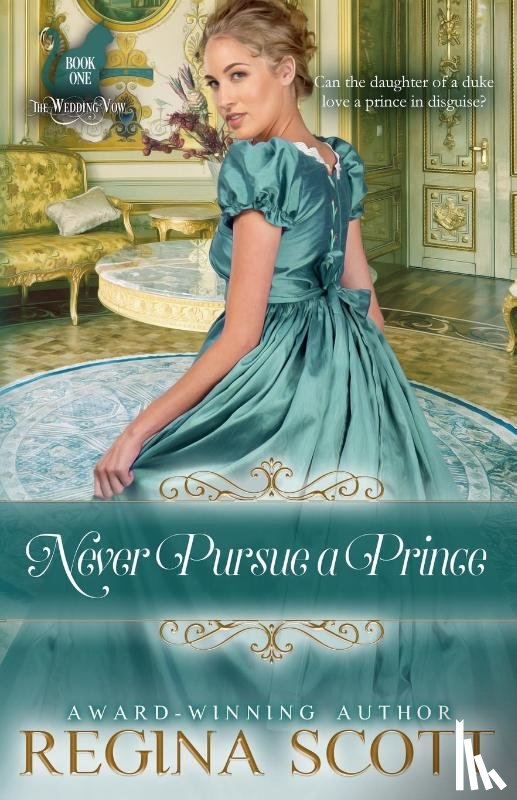 Scott, Regina - Never Pursue a Prince