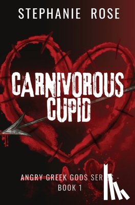 Rose, Stephanie - CARNIVOROUS CUPID