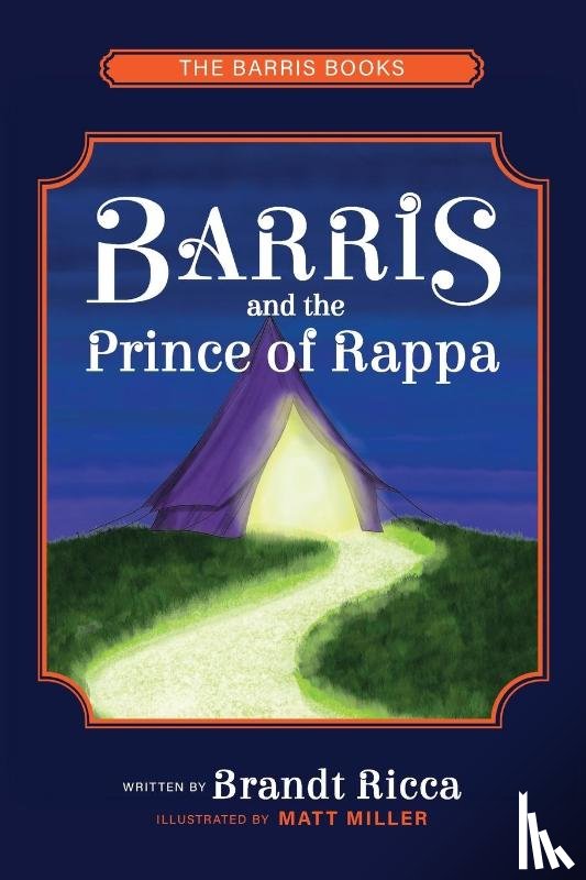Ricca, Brandt - Barris and The Prince of Rappa