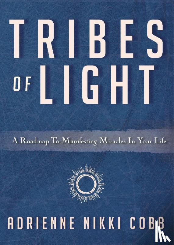 Cobb, Adrienne Nikki - Tribes of Light