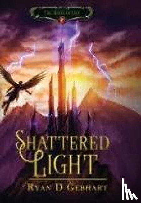 Gebhart, Ryan D - Gebhart, R: Shattered Light