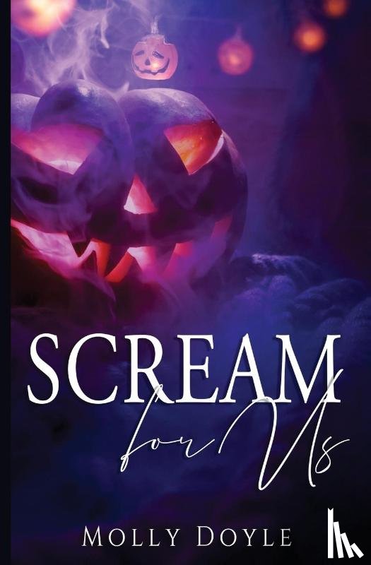 Doyle, Molly - Scream For Us