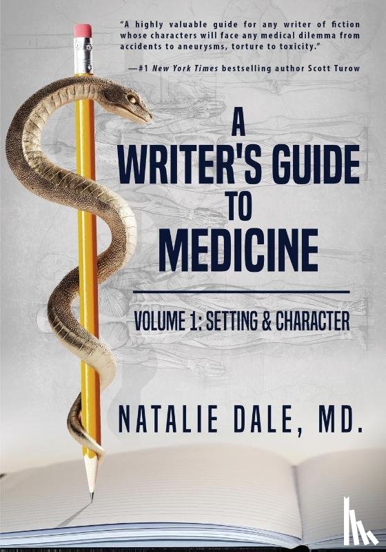 Dale, Natalie - A Writer's Guide to Medicine. Volume 1