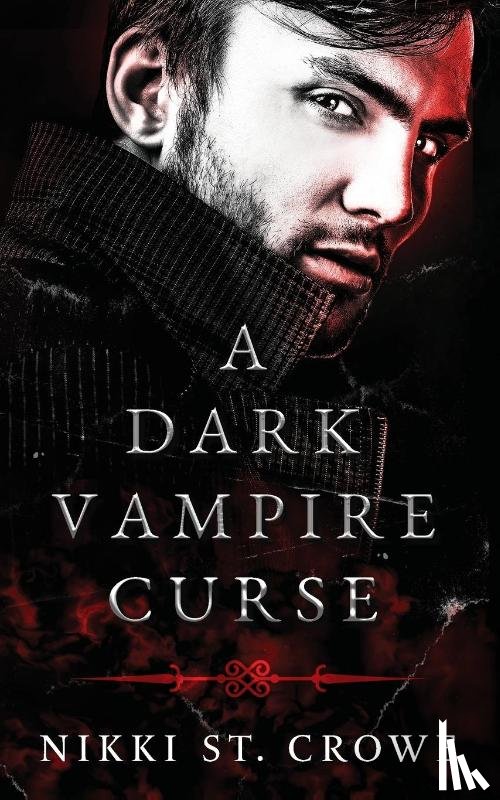 St Crowe, Nikki - A Dark Vampire Curse