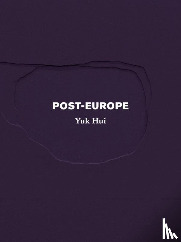 Hui, Yuk - Post-Europe