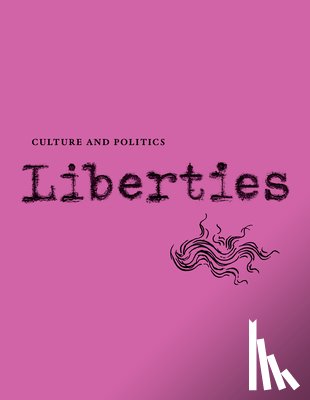 Wieseltier, Leon - Liberties Journal of Culture & Politics: Summer 2025