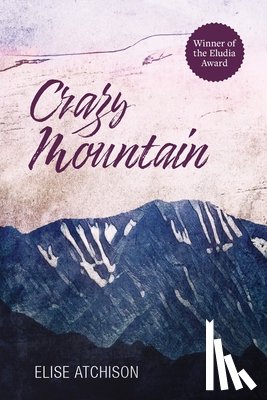 Atchison, Elise - Crazy Mountain